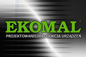 Projektowanie produkcja urządzeń EKOMAL M. ZABIEGAŁA, A. MICHAŁEK, P. MICHAŁEK Spółka jawna